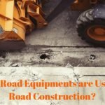 What Road Equipments are Used for Road Construction?