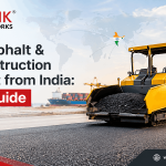 Import Asphalt & Road Construction Equipment from India: Buyer’s Guide (2026)